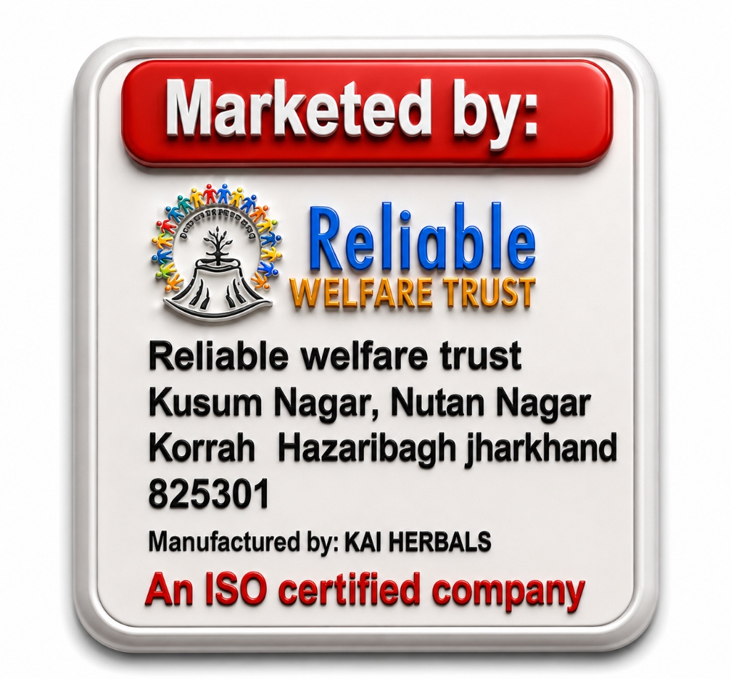 Marketed by Reliable Welfare Trust, Manufactured by KAI HERBALS